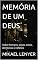 Livro MEMÓRIA DE UM DEUS - I: Sobre homens, anjos, entes, demônios e nefelins