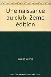Une  naissance au club