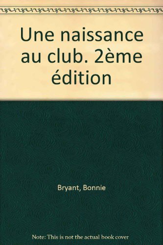 Une  naissance au club