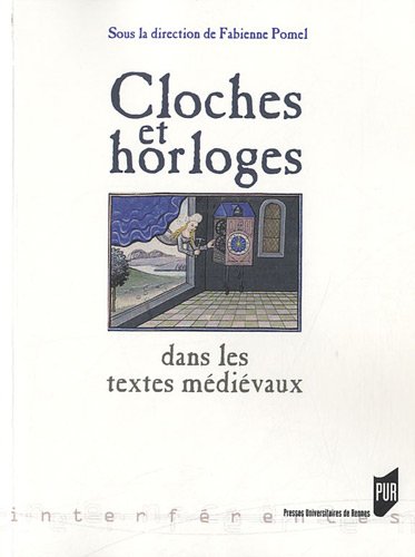 Cloches et horloges dans les textes médiévaux