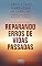 Livro Reparando erros de vidas passadas