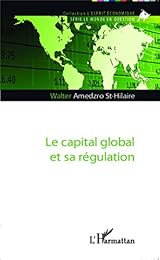 Le  capital global et sa régulation