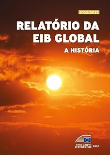 Relatório da EIB Global 2022/2023 – A história