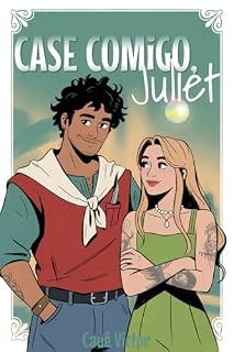 Case comigo, Juliet