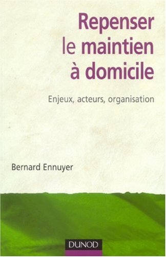 Repenser le maintien à domicile