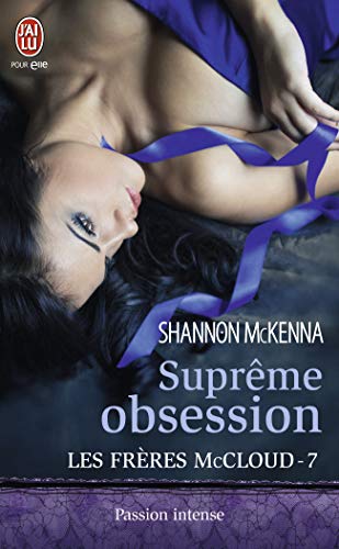 Les frères McCloud, Tome 7 : Suprême obsession by Shannon McKenna