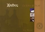 Image de Ardbeg: La Joya De Islay