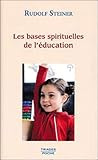 Les bases spirituelles de l'éducation by 