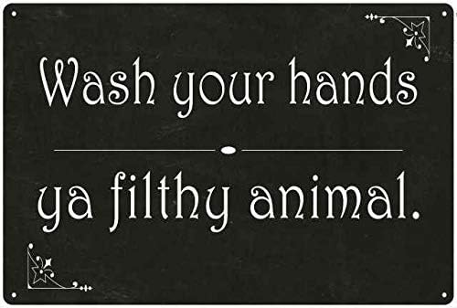 Wash Your Hands ya Filthy… Funny Bathroom Signs Toilet Signs Restroom Decor Wall Decorations Art Plaque Rustic Mens Small Cute LOL Honey Poop Gift 8 x 12 High Gloss Metal 208120061020