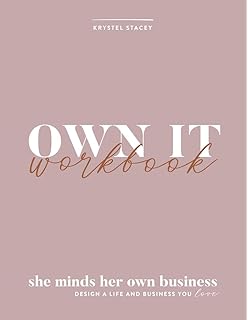 Own It: She Minds Her Own Business Workbook