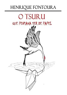 Livro O Tsuru que pensava ser de papel