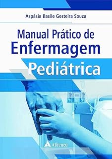 Livro Manual Prático de Enfermagem Pediátrica (eBook)
