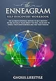 The Enneagram Self-Discovery Workbook: The Ultimate Strategic Method To Self-Mastery No-One Actually by Gnosis Lifestyle