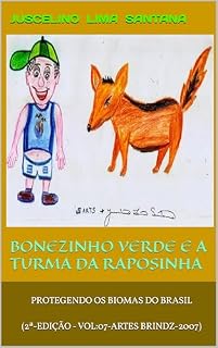 Livro BONEZINHO VERDE E A TURMA DA RAPOSINHA : PROTEGENDO OS BIOMAS DO BRASIL
