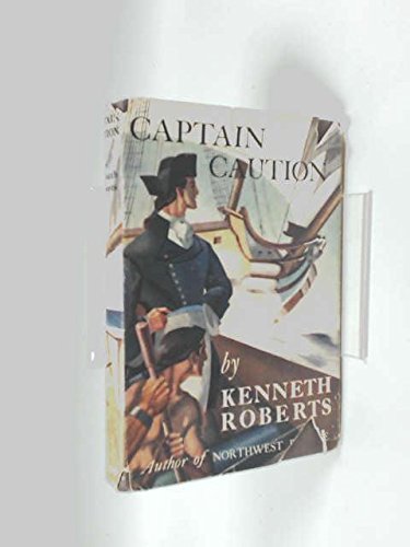 CAPTAIN CAUTION: A Chronicle of Arundel.