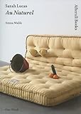 Image de Sarah Lucas: Au Naturel (Afterall Books / One Work)