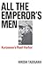 All The Emperor's Men: Kurosawa's Pearl Harbor (Applause Books) by Hiroshi Tasogawa