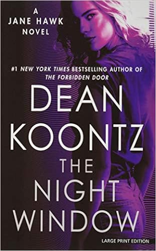 Amazon Com The Night Window A Jane Hawk Novel 5 9781432873820 Koontz Dean Books