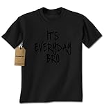 Expression Tees It's Everyday Bro (Black Print) Mens T-shirt