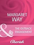 Front cover for the book The Outback Engagement by Margaret Way