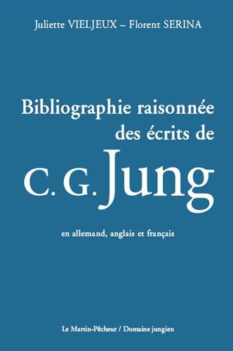 Bibliographie raisonnée des écrits de C. G. Jung