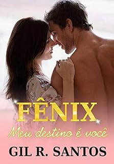 Livro Fênix: Meu destino é você (História única)