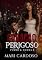 Livro Coração Perigoso (Poder & Honra Livro 3)