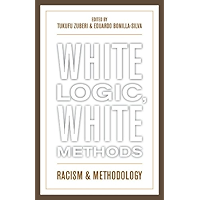 White Logic, White Methods: Racism and Methodology book cover