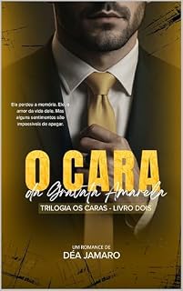 Livro O CARA DA GRAVATA AMARELA (OS CARAS)
