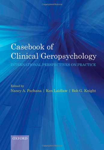 Casebook of clinical geropsychology International Perspectives on Practice (Paperback)