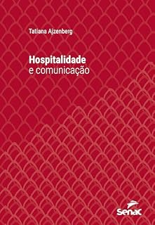 Livro Hospitalidade e comunicação (Série Universitária)