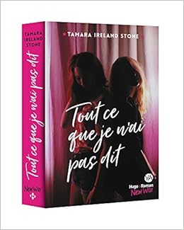Tout Ce Que Je N Ai Pas Dit Amazon De Ireland Stone Tamara Vidal Pauline Fremdsprachige Bucher
