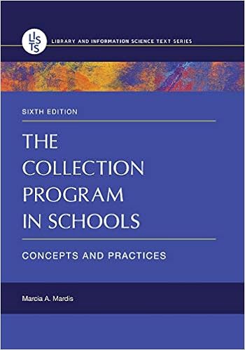 The Collection Program in Schools: Concepts and Practices (Library and Information Science Text) The Collection Program in Schools: Concepts and Practices (Library and Information Science Text)