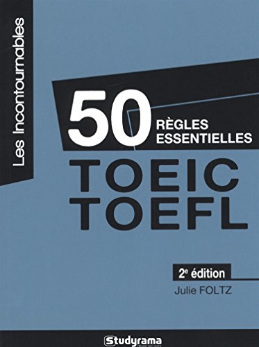 50 règles essentielles, TOEIC-TOEFL
