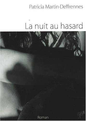 La  nuit au hasard