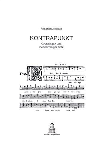 Kontrapunkt Grundlagen Und Zweistimmiger Satz Amazon De Friedrich Jaecker Bucher