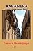 Habanera: A Portrait of a Cuban Family by 