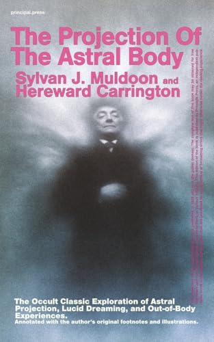 The Projection of the Astral Body] (By: S. Muldoon) [published