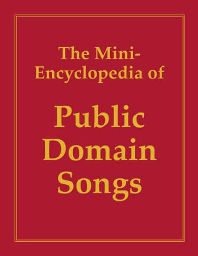 The Mini-Encyclopedia of Public Domain Songs, 1998