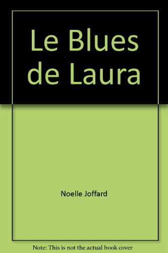 Le  blues de Laura