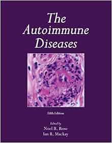 The Autoimmune Diseases 9780123849298 Medicine Amp Health