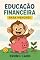 Livro Educação Financeira para Menores