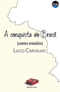 Livro A conquista do Brasil: (contos reunidos)