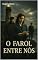Livro O Farol Entre Nós