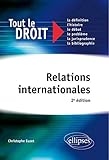 Relations internationales. 2e édition (Tout le droit) by 