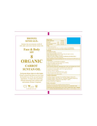 Bronzo Sensual SPF 8 Sunscreen Deep Tanning Organic Carrot Oil 8.5 Oz. with Sprayer/ Hidratante Certificada Organica Aceite De Zanahoria con SPF 8