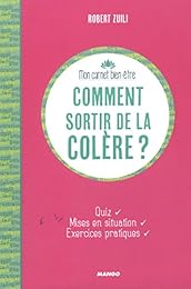 Comment sortir de la colère ?
