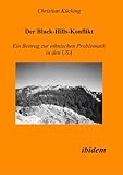 Der Black-Hills-Konflikt : Ein Beitrag zur ethnischen Problematik in den USA, Kücking, Christian, 3932602382