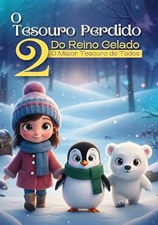 Livro O Tesouro Perdido Do Reino Gelado 2; O Maior Tesouro de Todos
