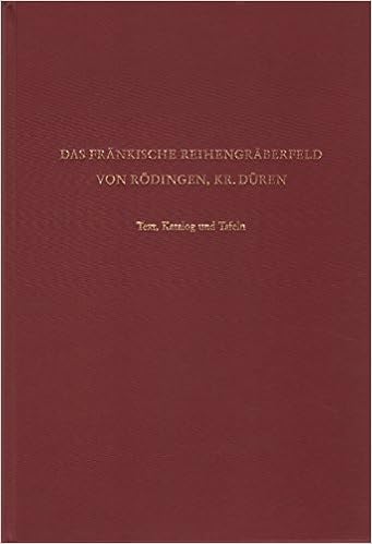 Die Frankischen Reihengraberfelder Von Rodingen Kr Duren Text